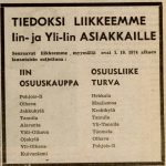 Vielä 1970-luvun alkupuolella kauppaverkosto oli Rantapohjankin alueella nykyistä huomattavasti tiheämpi. Jotain oli kuitenkin tapahtumassa, kun esimerkiksi Iissä ja Yli-Iissä alettiin pitää Osuuskauppojen sivukylien liikkeitä lauantaisin suljettuina. Ilmoitus Rantapohjassa 26.9.1974.